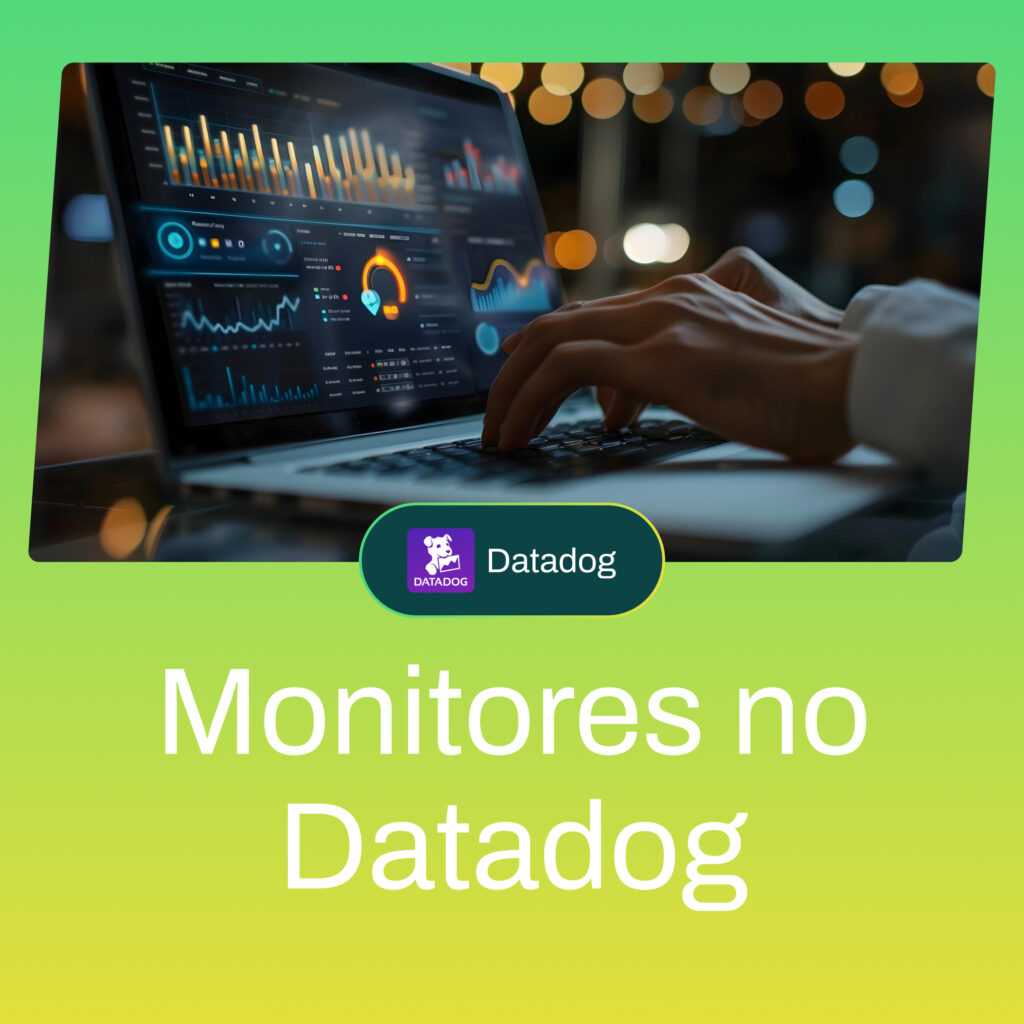 Monitores no Datadog - blog.jlcp.com.br